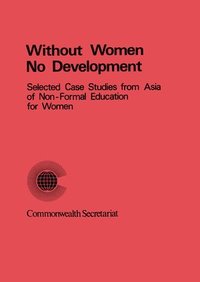 bokomslag Without Women No Development