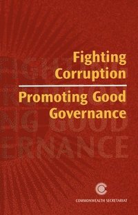 bokomslag Fighting Corruption, Promoting Good Governance