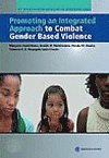 Promoting an Integrated Approach to Combat Gender Based Violence 1