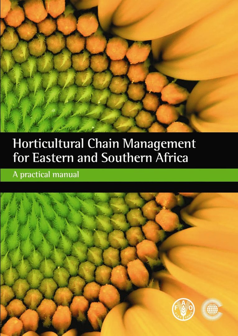 Ameliat Lombard, Dharini Sivakumar, Hester Vermulen, Lise Korsten, Rosa Rolle - Horticultural Chain Management for Eastern and Southern Africa, Häftad