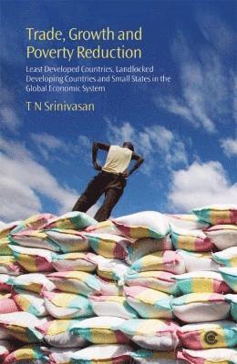 T N Srinivasan - Trade, Growth and Poverty Reduction, Häftad