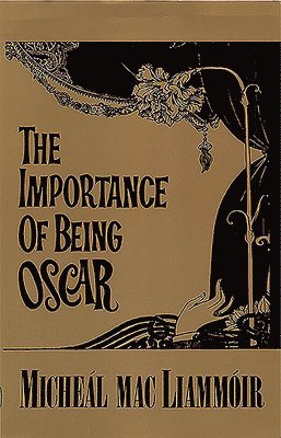 bokomslag The Importance of Being Oscar