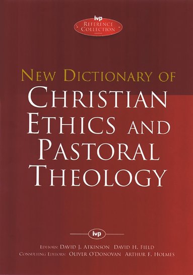 bokomslag New Dictionary of Christian ethics & pastoral theology