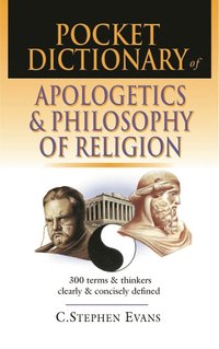 bokomslag Pocket dictionary of apologetics & philosophy of religion