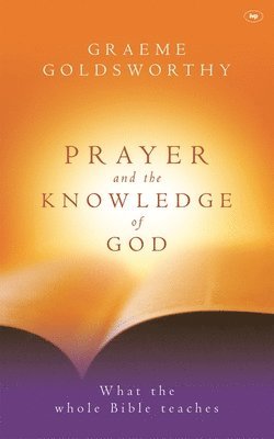 Prayer and the knowledge of God 1