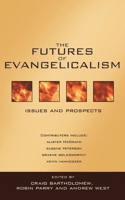 The Futures of evangelicalism 1