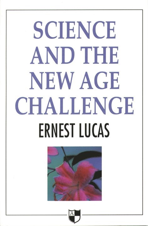 E Lucas, E. Lucas - Science and the New Age Challenge, Häftad
