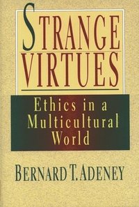 bokomslag Strange virtues