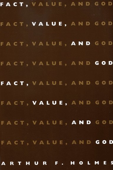 bokomslag Fact, Value and God