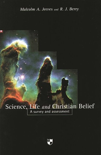 R Berry and M Jeeves - Science, Life And Christian Belief, Häftad