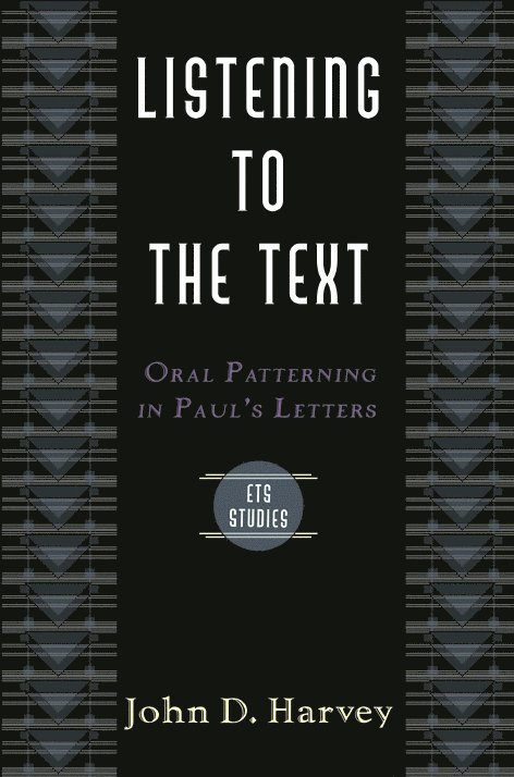 John D Harvey, John D. Harvey - Listening to the Text, Häftad