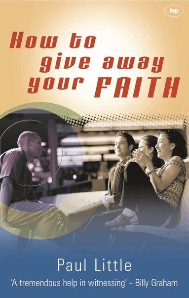 Paul Little - How to Give Away Your Faith, Häftad