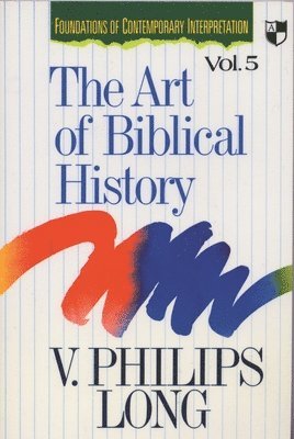 bokomslag The Art of biblical history