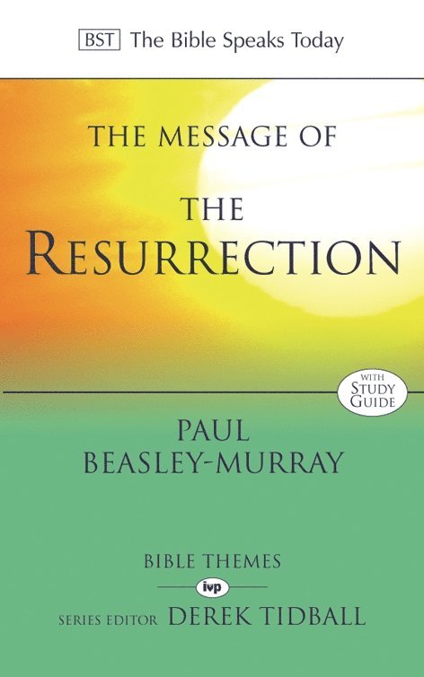 Paul Beasley-Murray, Paul (Author) Beasley-Murray - Message of the Resurrection, Häftad