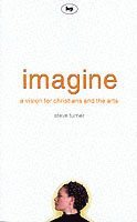Steve Turner, Steve (Author) Turner - Imagine, Häftad