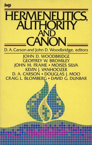 bokomslag Hermeneutics, Authority and Canon