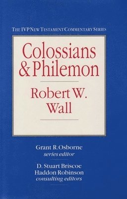 Wall, R: Colossians & Philemon