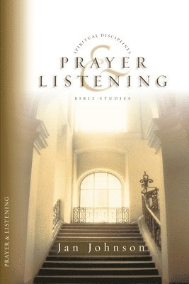 Jan Johnson - Prayer and Listening, Häftad