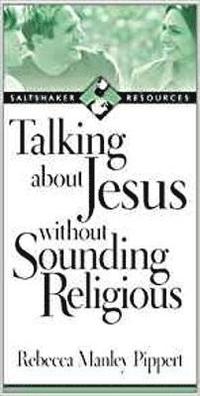 bokomslag Talking about Jesus without Sounding Religious