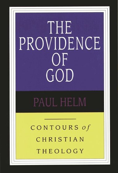 Paul Helm - Providence of God, Häftad