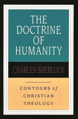 Charles Sherlock - Doctrine of humanity, Häftad
