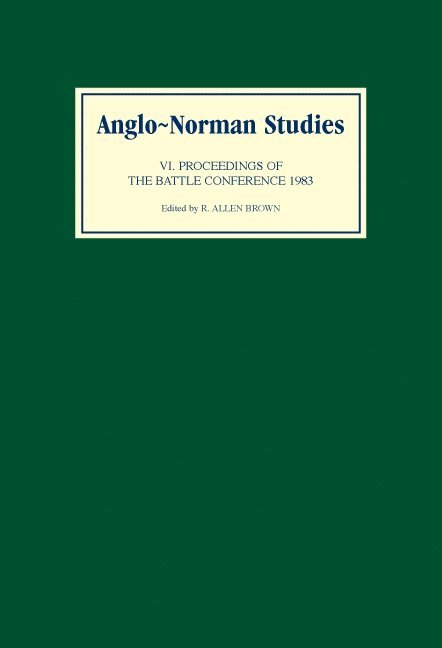 R. Allen Brown, R Allen Brown - Anglo-Norman Studies VI, Inbunden