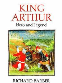 bokomslag King Arthur: Hero and Legend