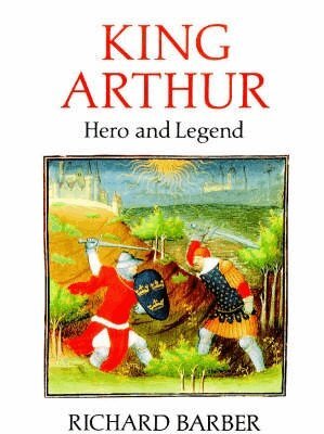 Richard Barber - King Arthur: Hero and Legend, Häftad