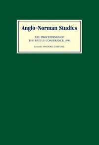 bokomslag Anglo-Norman Studies XIII