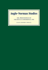 bokomslag Anglo-Norman Studies XIII