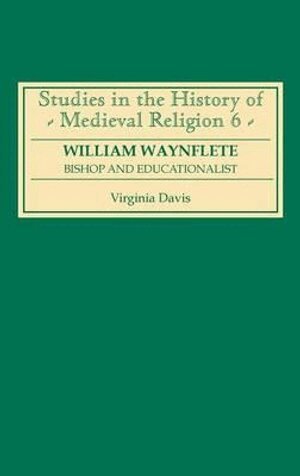 Virginia Davis - William Waynflete, Inbunden