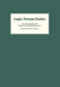 bokomslag Anglo-Norman Studies XVI