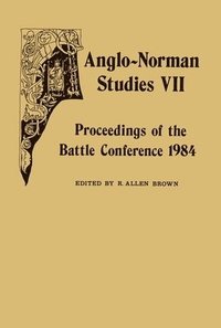 bokomslag Anglo-Norman Studies VII