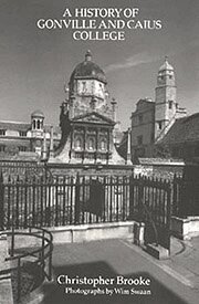 Christopher N L Brooke - History of Gonville and Caius College, Inbunden