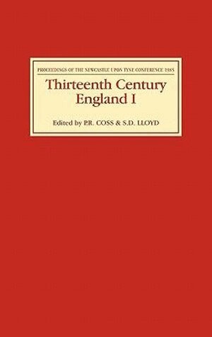 Peter Coss, S.D. Lloyd - Thirteenth Century England I, Inbunden