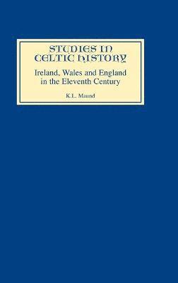 bokomslag Ireland, Wales, and England in the Eleventh Century