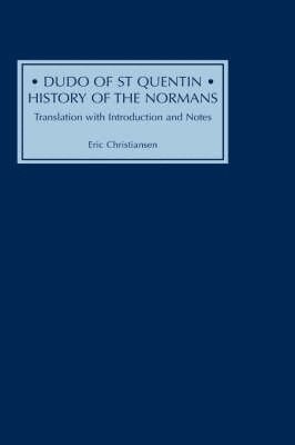 Eric Christiansen - Dudo of St Quentin: History of the Normans, Inbunden