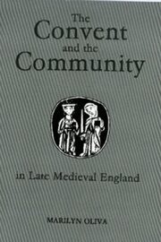 Marilyn Oliva - Convent and the Community in Late Medieval England, Inbunden