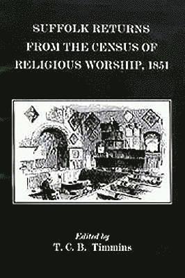 Suffolk Returns from the Census of Religious Worship of 1851