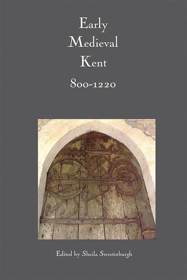 bokomslag Early Medieval Kent, 800-1220