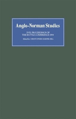 bokomslag Anglo-Norman Studies XVII
