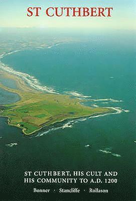 bokomslag St Cuthbert, his Cult and his Community to AD 1200