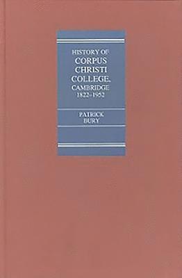 bokomslag The College of Corpus Christi and of the Blessed  Virgin Mary A History from 1822 to 1952