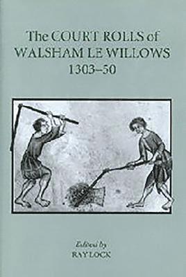 bokomslag The Court Rolls of Walsham Le Willows, 1303-50