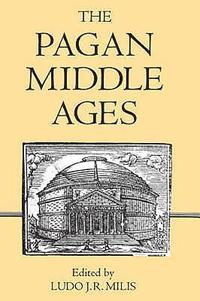 bokomslag The Pagan Middle Ages
