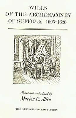 Wills of the Archdeaconry of Suffolk, 1625-6: 37 1