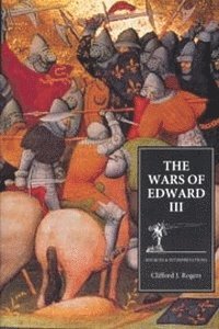 Clifford J. Rogers, Clifford J. (Customer) Rogers, Clifford J Rogers - Wars of Edward III, Inbunden