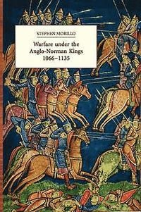 bokomslag Warfare under the Anglo-Norman Kings 1066-1135