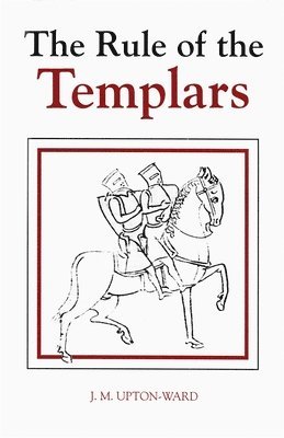 bokomslag The Rule of the Templars