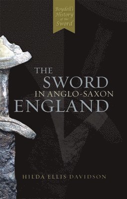The Sword in Anglo-Saxon England 1